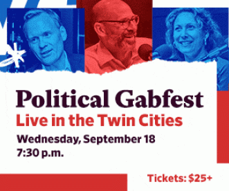 HOUSEAD_Slate_LIVE_PoliticalGabfest_2019_TwinCities_300x250
